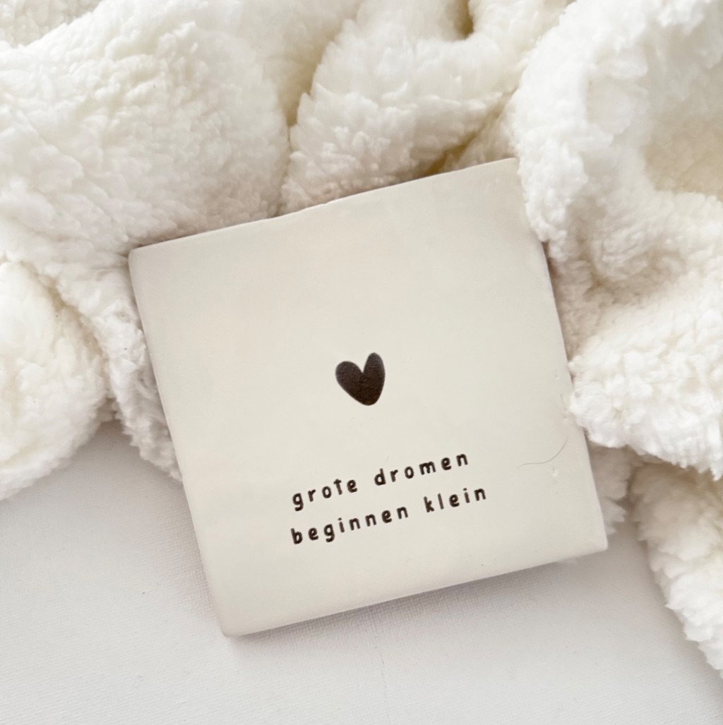 Tegeltje grote dromen beginnen klein
