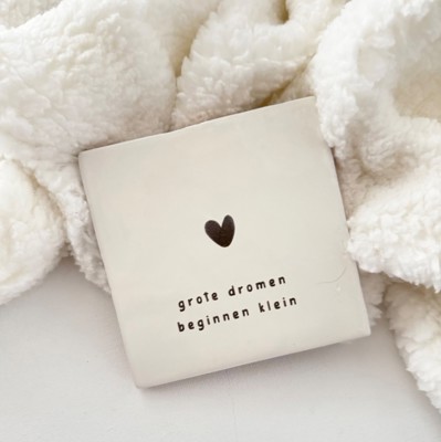 Tegeltje grote dromen beginnen klein